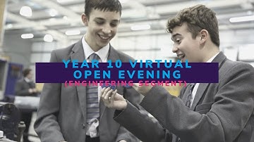 Year 10 Virtual Open Evening - Engineering Segment