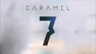 CARAMEL – Szédülés