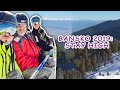 BANSKO 2019 Stay High