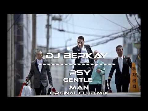 PSY - GENTLEMAN - Dj Berkay ( Acepella Club Mix )