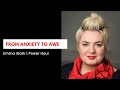 From Anxiety To Awe | Emma Stark