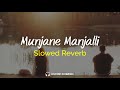 Munjane Manjalli Slowed Reverb Lofi Raghu Dixit Sudeep Ramya Just Maath Maathalli Munjane Manjalli Slowed Reverb Lofi Raghu Dixit Sudeep Ramya Just Maath Maathalli