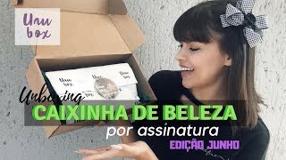 UAUBOX Junho 2018 - Unboxing Caixinha de Beleza + DESCONTO | @ineedmore