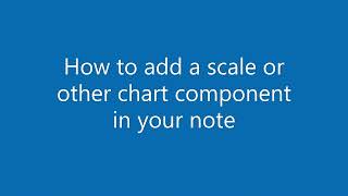 Managing scales and other chart components in a ClinDoc note