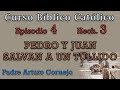 Curso Bíblico Católico - EPISODIO 4 - Hech. 3 - PEDRO Y JUAN SALVAN A UN TULLIDO - Padre Arturo