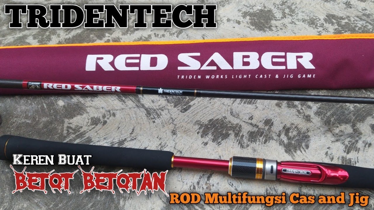 ROD TRIDENTECH RED SABER PE 0,8 - 1,5 | Joran Multifungsi Jig and Cast ...