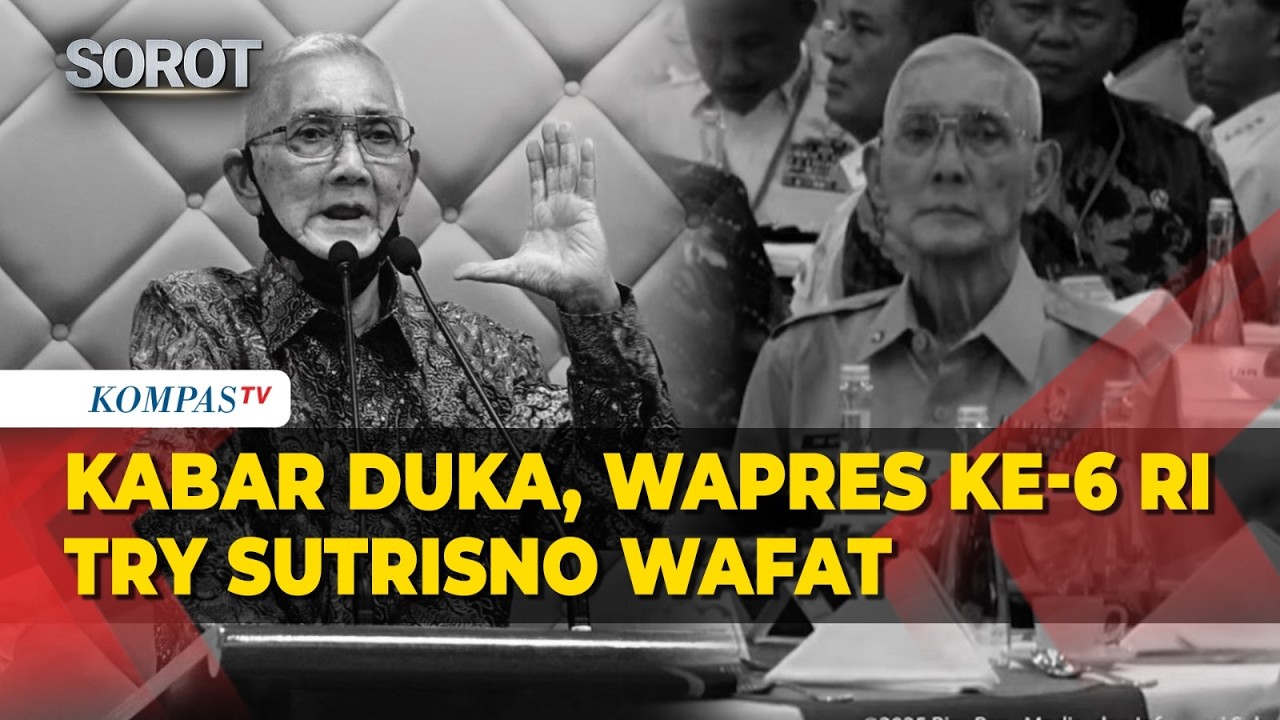 Breaking News! Wakil Presiden ke-6 RI Try Sutrisno Meninggal Dunia