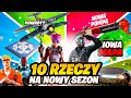 10 RZECZY które Fortnite MUSI DODAĆ w Sezonie 2!!