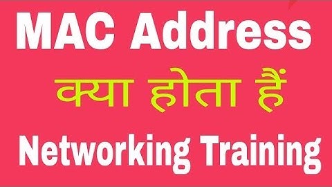 What is MAC Address in Hindi | Media Access Control Address |