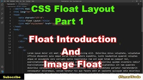 Part 1- CSS FLoat based layout | Float introduction and float an image | #SmartCode
