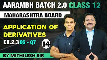 Chp.2 Applications of Derivatives Lec 14 | AARAMBH 2.0 Batch | HSC Board | Maharashtra | Dinesh Sir
