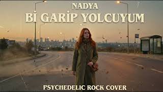 Nadya Pera - Bir Garip Yolcuyum Hayat Yolunda (Anadolians Records / Psychedelic Anatolian Rock)