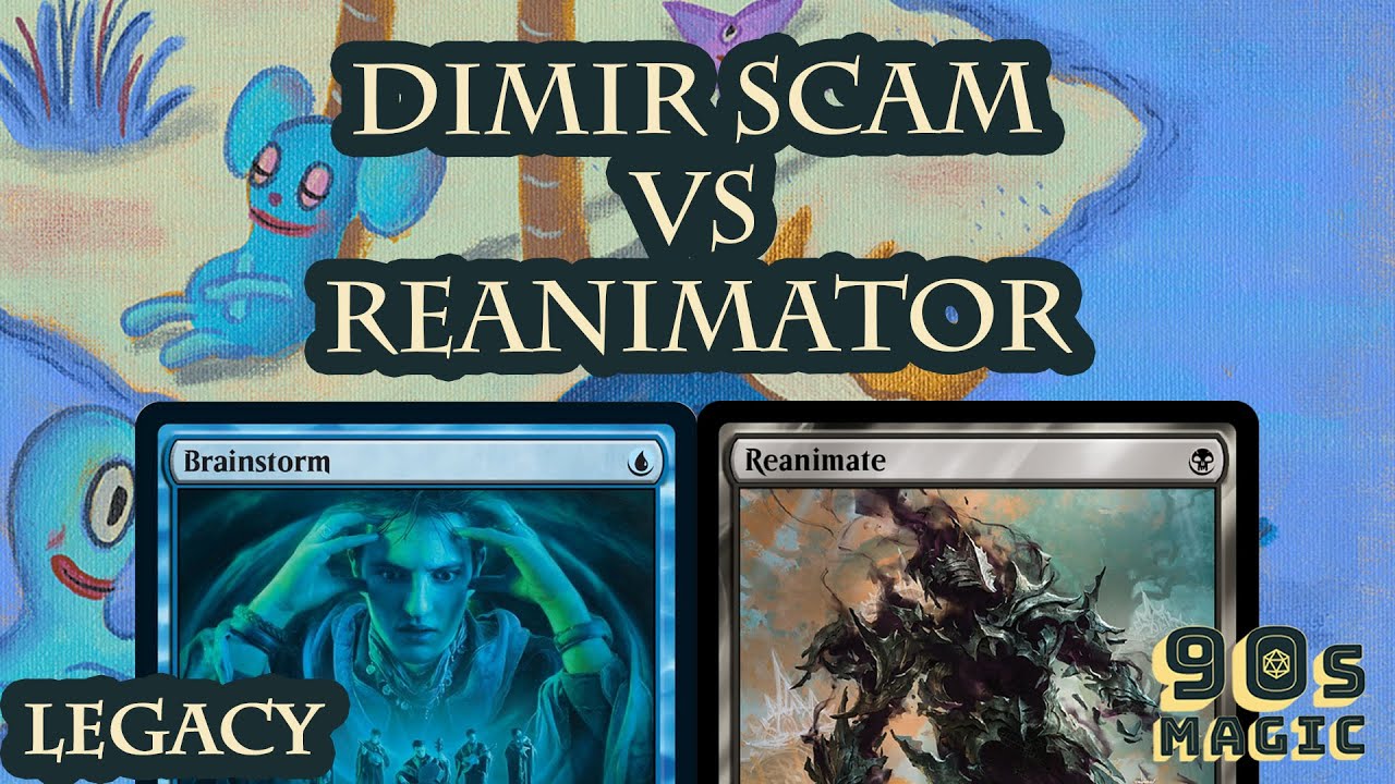 Dimir Scam vs Reanimator [MTG Legacy] YouTube
