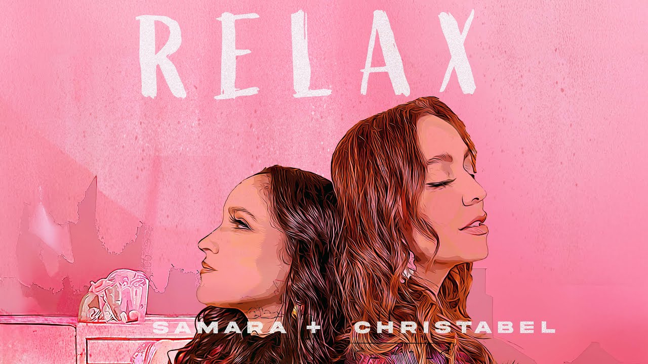 Watch Christabel, Samara - R E L A X (Official Video) on YouTube Watch Christabel, Samara - R E L A X (Official Video) on YouTube