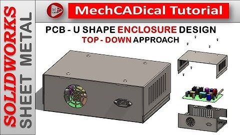 PCB - U Shape Enclosure Design In SolidWorks Sheet Metal