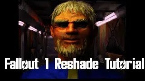Fallout 1 Reshade Installation Tutorial