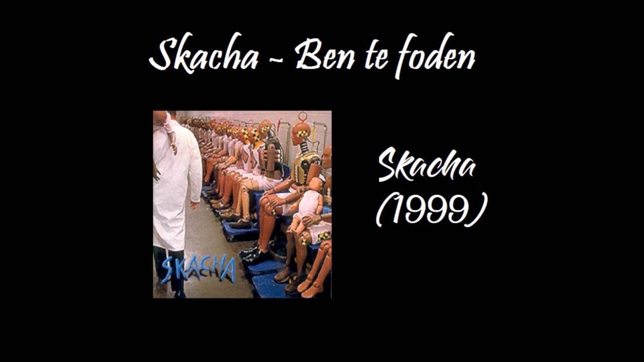 Ben te foden (Skacha)