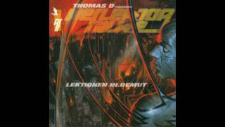 Video thumbnail of "Thomas D - Lektionen in demut"