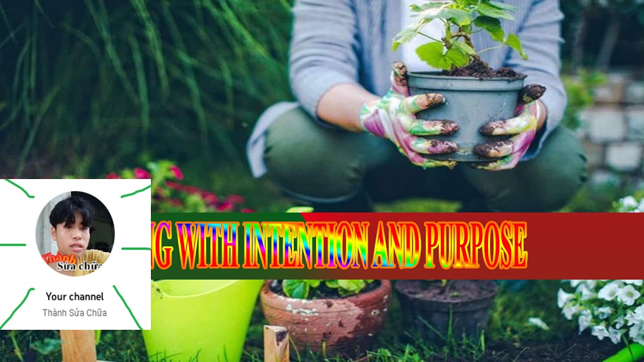 LIVING WITH INTENTION AND PURPOSE - YouTube