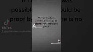 Time Travel Proof!