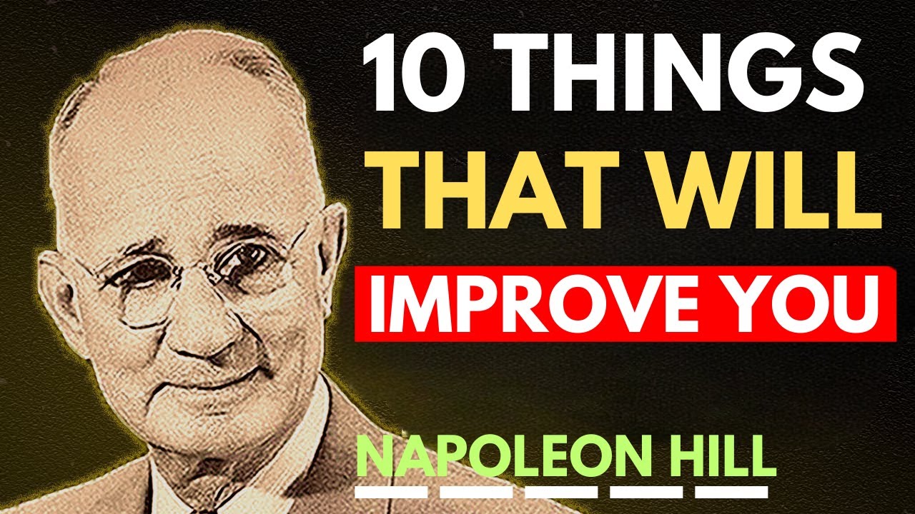 Daily Things You Need to Improve in Your Life | Napoleon Hill Motivation