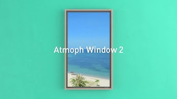 Features of Atmoph Window 2