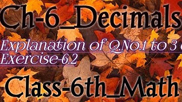 Class 6th ||Maths|| Ch-6_Decimals ||Explanation of Q.No.1 to 3 of Exercise-6.1|| By Priyanka Arora