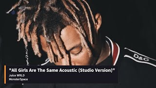 Juice WRLD - All Girls Are The Same Acoustic | (Studio Version)