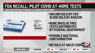FDA recalls certain COVID-19 at-home tests for bacterial contamination