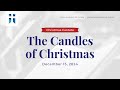 [Live] The Candles of Christmas - December 15, 2024 - Hope Valley Baptist Church