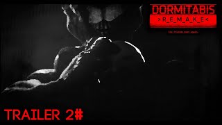 Dormitabis Remake Trailer #2  || VixDev