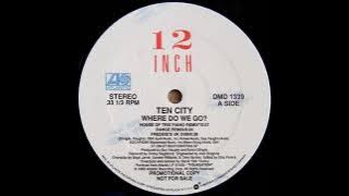 Ten City - Where Do We Go? (Dance Remix)