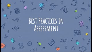 Best Practices in Assessment
