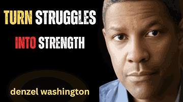 WHEN LIFE GETS HARD, ADJUST YOUR SAILS | Denzel Washington