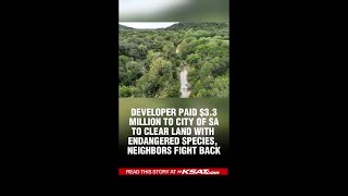 Developer pays City of San Antonio $3.3 million to clear land where endangered species lives