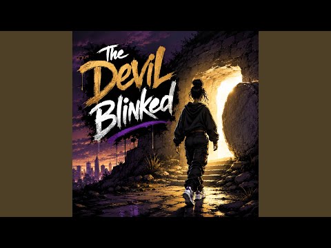The Devil Blinked