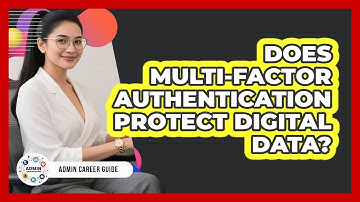 Does Multi-Factor Authentication Protect Digital Data?