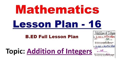Maths Lesson Plan - 16 | Addition of Integers | B.Ed Lesson Plan