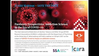 Webinar 1 - Pandemic Perspectives  Addiction Science in the Era of COVID 19