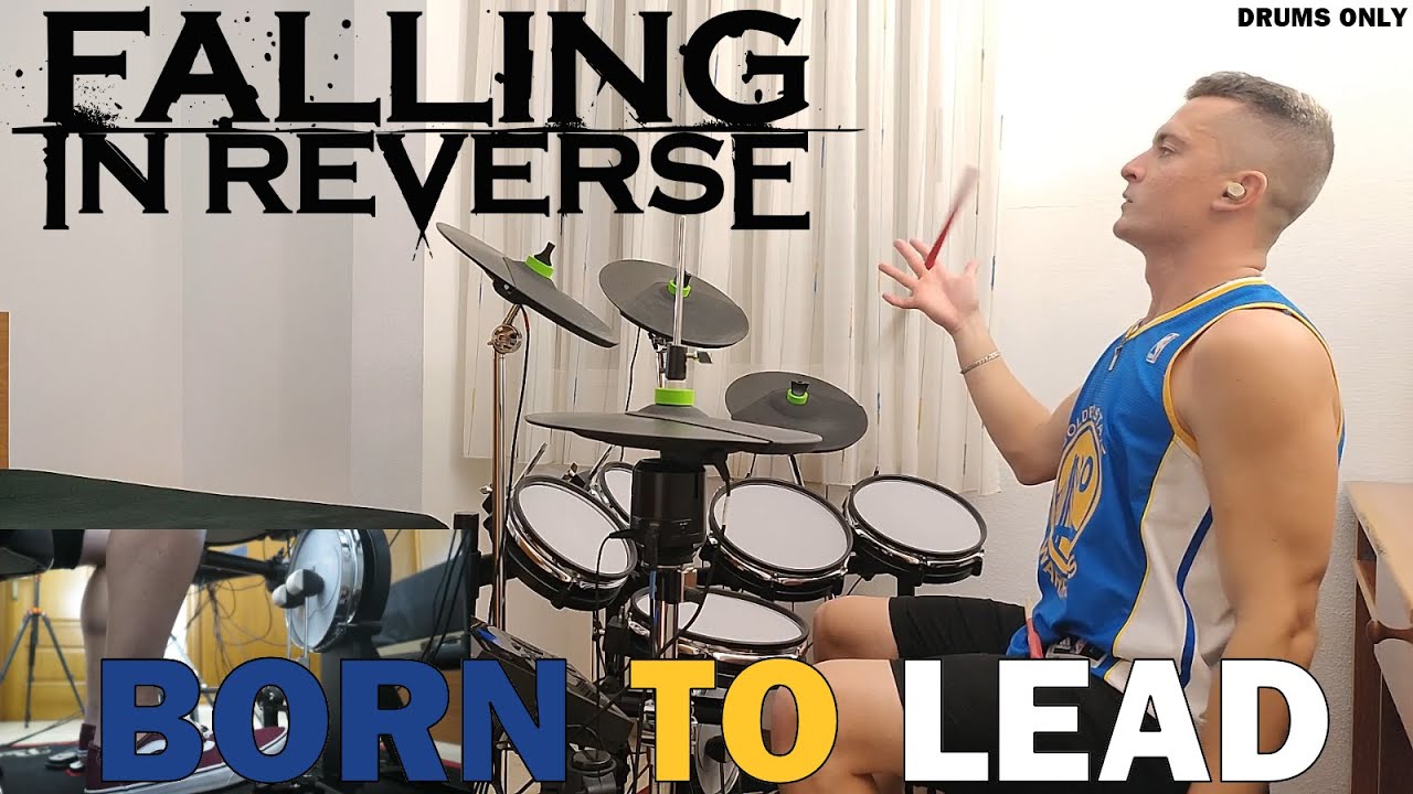 Falling In Reverse - Born To Lead - Drums Only