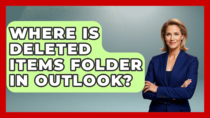 Where Is Deleted Items Folder In Outlook? - TheEmailToolbox.com