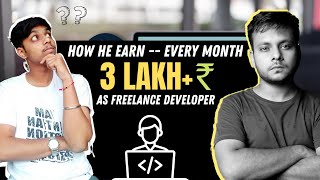 How to make 3 lakh Rs per month as a freelance web developer | Guide to earn money as a developer