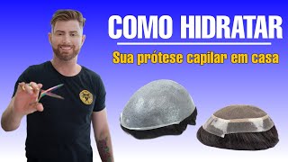 Como hidratar sua prótese capilar em casa?