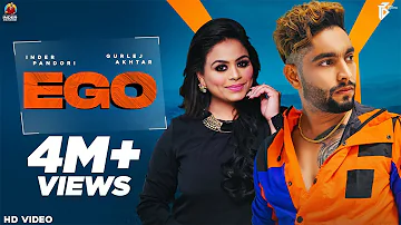 New Punjabi Songs 2021 | Ego | Inder Pandori Ft Gurlez Akhtar | Latest Punjabi Song 2021