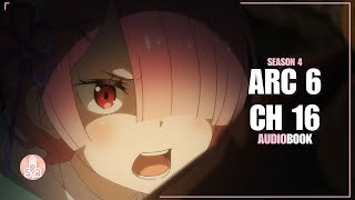 Re:Zero Arc 6 Audiobook | Chapter 16: Chewed Remains (Season 4)