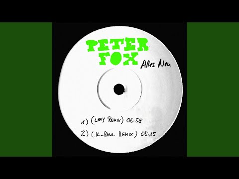 Alles neu (K-Paul Remix)