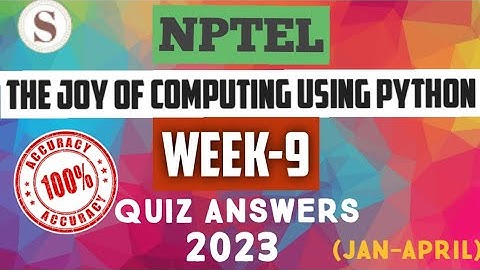 The Joy of Computing using Python|| NPTEL WEEK-9 Quiz Assignment answers 2023 || #nptel #SKumarEdu