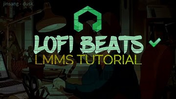 Lmms Lofi Hiphop Beginners Tutorial | How to make Lofi Hiphop in LMMS
