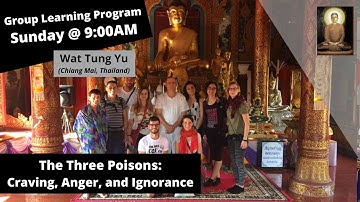 (Group Learning Program) - Chapter 8 - Transforming The Three Poisons: Craving, Anger, and Ignorance
