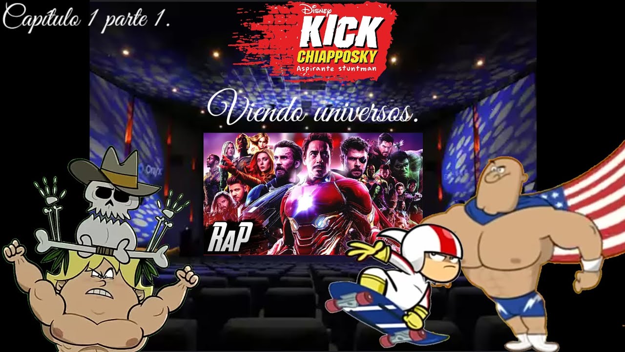 Kick Buttowski viendo universos/Capitulo 1 parte 1/Los Vengadores + un aviso.